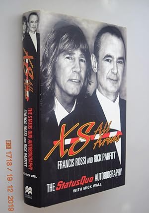 Imagen del vendedor de XS all areas : the Status Quo Autobiography a la venta por BiblioFile