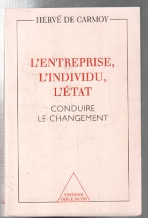 L'entreprise l'individu l'État : Conduire le changement