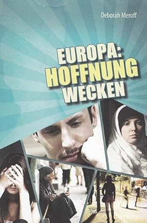 Seller image for Europa: Hoffnung wecken for sale by Versandantiquariat Felix Mcke