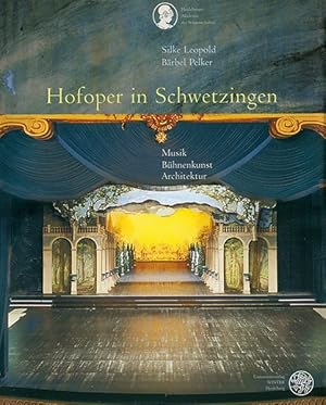 Seller image for Hofoper in Schwetzingen: Musik - Bhnenkunst - Architektur for sale by Versandantiquariat Felix Mcke