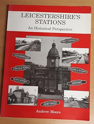 Leicestershire's Stations: an Historical Perspective