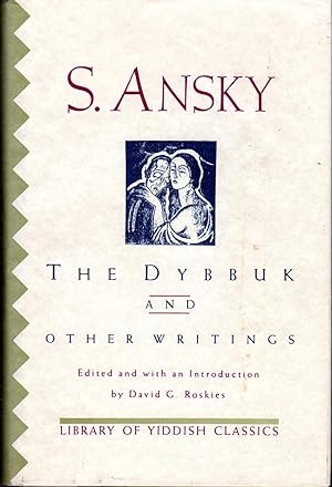 Immagine del venditore per The Dybbuk and Other Writings (Library of Yiddish Classics) venduto da Dorley House Books, Inc.