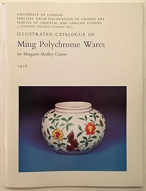 Seller image for Illustrated catalogue of Ming polychrome wares for sale by Joseph Burridge Books