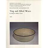 Seller image for Illustrated Catalogue of Ting and Allied Wares for sale by Joseph Burridge Books