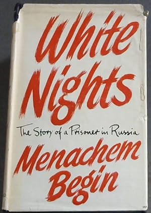 Image du vendeur pour White Nights: The Story of a Prisoner in Russia mis en vente par Chapter 1