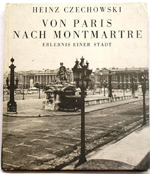 Bild des Verkufers fr Von Paris nach Montmartre Erlebnis einer Stadt zum Verkauf von Peter-Sodann-Bibliothek eG