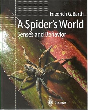 A Spiders World. Senses and Behavior.