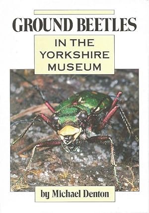 Bild des Verkufers fr Ground Beetles in the Yorkshire Museum. zum Verkauf von C. Arden (Bookseller) ABA