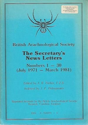 The Secretarys News Letters. British Arachnological Society. Numbers 1-30 (July 1971-March 1981).