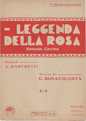 Leggenda della rosa. Canzone gavotta. Parole di A. Marchetti