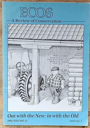 Seller image for ECOS. A Review of Conservation 1992 Issue No.3 Volume 13 / Jos Haynes "Making a virtue of idleness? A critical look at the MacSharry Reforms" / Charlie Arden-Clarke "Agriculture and Environment in the GATT - Integration or Collision?" / Jim Dixon "Environmentally Sensitive Farming - Where next?" / Paul Wynne "The Missed Opportunities of CAP Reform" / Jeremy Wilson and Rob Fuller "Set-Aside: Potential and Management for Wildlife Conservation" / Alun Jones "Set-Aside: the German Experience" / Luke Clements "The Statutory Protection of Hedges" / Ian Hodge, Richard Castle & Janet Dwyer "Covenants for Conservation: Widening the Options for the Control of Land" for sale by Shore Books