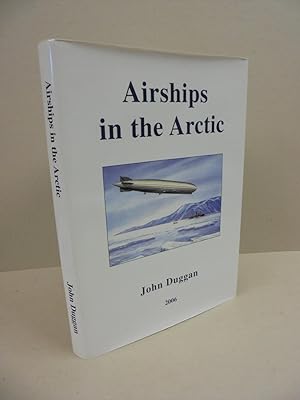 Seller image for Airships in the Arctic for sale by Kerr & Sons Booksellers ABA