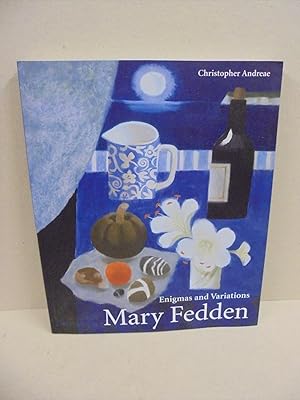 Image du vendeur pour Mary Fedden: Enigmas and Variations mis en vente par Kerr & Sons Booksellers ABA