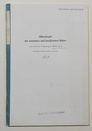 Seller image for Mikroskopie des zersetzten und fossilisierten Holzes. for sale by Antiquariat Martin Barbian & Grund GbR