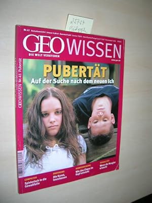 Geo Wissen, Nr. 41. Pubertät - Auf der Suche nach dem neuen Ich.