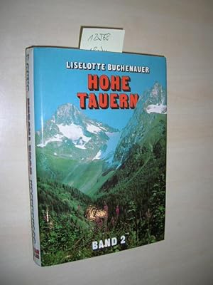 Hohe Tauern. Band II (2). Ein Bergbuch in sechs Abschnitten.