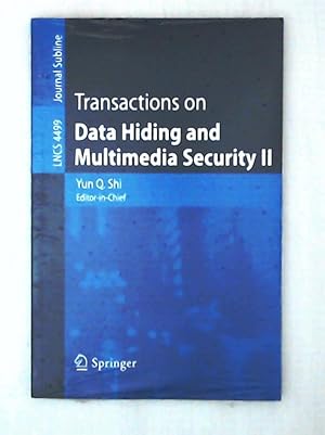 Immagine del venditore per Transactions on Data Hiding and Multimedia Security II - Lecture Notes in Computer Science 4499 venduto da Leserstrahl  (Preise inkl. MwSt.)