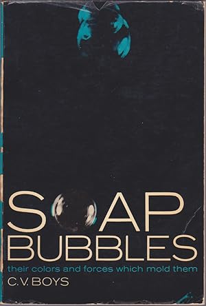 Imagen del vendedor de Soap Bubbles: Their colours and forces which mold them a la venta por Books of the World