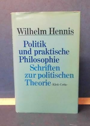 Bild des Verkufers fr Politik und praktische Philosophie Schriften zur politischen Theorie zum Verkauf von Eugen Kpper