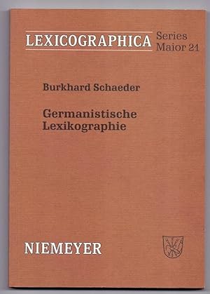 Germanistische Lexikographie. Burkhard Schaeder / Lexicographica / Series maior ; 21