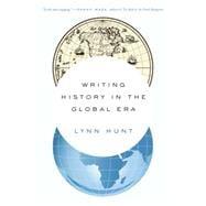 Imagen del vendedor de Writing History in the Global Era a la venta por eCampus