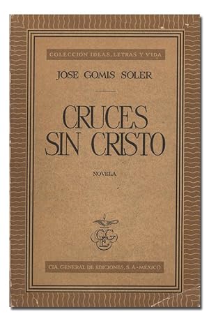 Imagen del vendedor de Cruces sin Cristo. Novela. a la venta por Librera Berceo (Libros Antiguos)