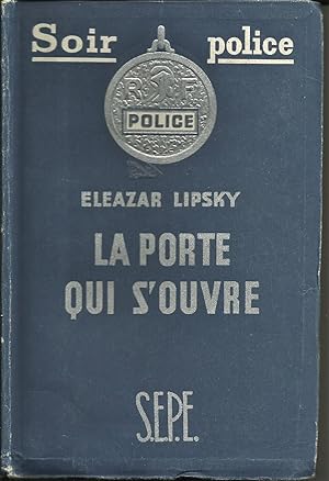 La porte qui s'ouvre. Traduit de l'américain par Jean Delmas