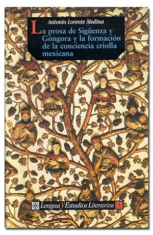 Image du vendeur pour La prosa de Sigenza y Gngora y la formacin de la conciencia crilloa mexicana. mis en vente par Librera Berceo (Libros Antiguos)