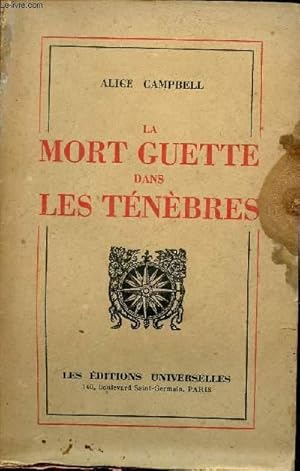 Bild des Verkufers fr La mort guette dans les tnbres. zum Verkauf von Le-Livre