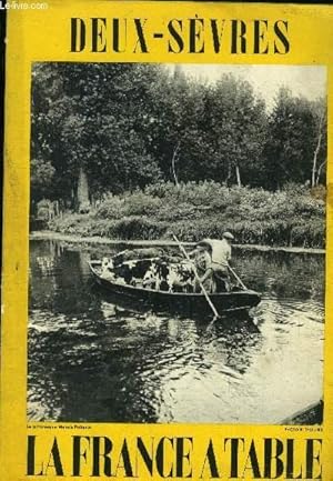 Seller image for La France  table -N 99 - Dcembre 1962 : Deux-Svres, terre de traditions et de bon accueil - Deux-Svres, aux cent visages mconnus - La Venise verte (Marais Poitevin) - L'Enfance de MAdame de Maintenon - Le Poitou Gastronomique - La Pche et chasse for sale by Le-Livre