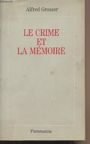 Bild des Verkufers fr Le crime et la mmoire zum Verkauf von Le-Livre