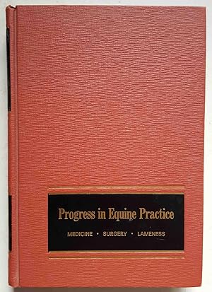 Progress in Equine Practice: Book Number One in the Modern Veterinary Reference Series