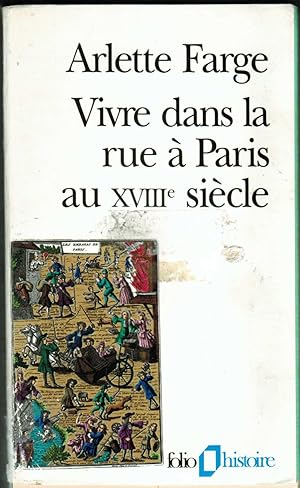 Vivre dans la rue à Paris au XVIII? siècle