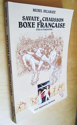 Savate, chausson et boxe française