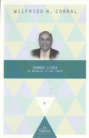 Imagen del vendedor de Vargas Llosa. La batalla en las ideas a la venta por Librera Cajn Desastre