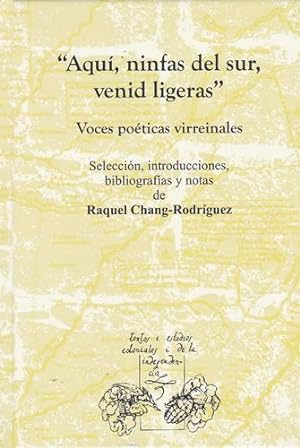 Seller image for Aqu, ninfas del sur, venid ligeras. Voces poticas virreinales for sale by Librera Cajn Desastre