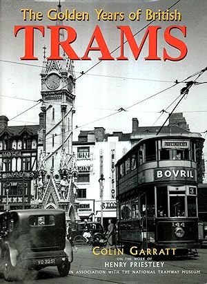 Seller image for The Golden Years of British Trams : On the Work of Henry Priestley for sale by Pendleburys - the bookshop in the hills