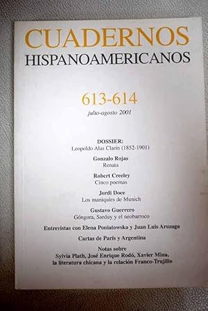 Imagen del vendedor de Cuadernos Hispanoamericanos, Ao 2001, n 613_614:: Don Leopoldo Alas; La leccin crtica de Clarn; Entre crticos anda del juego: Clarn y Andrenio; Los relatos poticos de Clarn; La idealidad krausista en el fin del siglo XIX; El lugar de la mujer en el narrativa decimonnica; Renata; Los maniques de Munich; Xavier Mina, el hroe liberal olvidado; Ariel, una lectura para el siglo XXI; De fronteras e hibridismos: Identidad y cultura chicanas; Historia de la educacin literaria en el mundo hispnico; La relacin Franco-Trujillo; Gngora, Sardury y el neobarroco; Falstaff y Sancho Panza; Cinco poemas a la venta por Alcan Libros