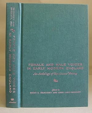 Female And Male Voices In Early Modern England - An Anthology Of Renaissace Writing