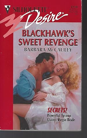 Bild des Verkufers fr Blackhawk'S Sweet Revenge (Secrets) (Silhouette Desire) zum Verkauf von Vada's Book Store