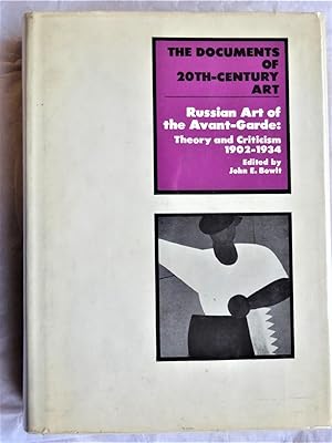 RUSSIAN ART OF THE AVANT-GARDE: Theory and Criticism 1902-1934