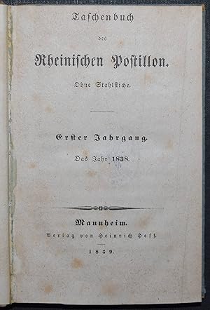 Taschenbuch des Rheinischen Postillon. Erster Jahrgang. Das Jahr 1838.