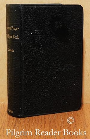 The Book of Common Prayer and the Administration of the Sacraments and Other Rites and Ceremonies...