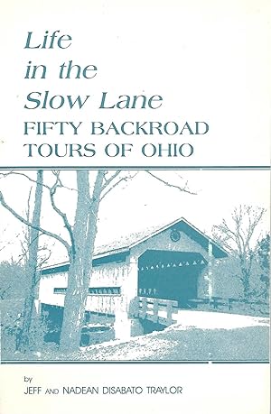 Immagine del venditore per Life in the Slow Lane: Fifty Backroad Tours of Ohio venduto da Cher Bibler