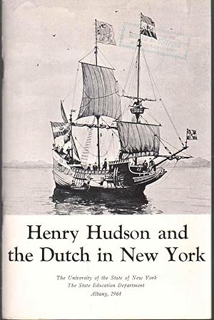 Imagen del vendedor de HENRY HUDSON AND THE DUTCH IN NEW YORK a la venta por The Avocado Pit