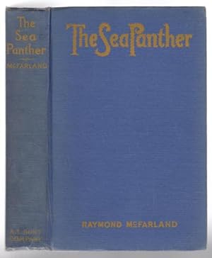 Imagen del vendedor de The Sea Panther by Raymond McFarland (A.L. Burt Reprint) a la venta por Heartwood Books and Art