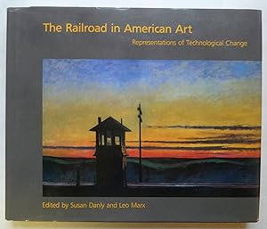 Seller image for The Railroad in American Art, Representations of Technological Change for sale by Peninsula Books