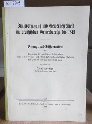 Bild des Verkufers fr Zunftverfassung und Gewerbefreiheit im preuischen Gewerberecht bis 1845. zum Verkauf von Versandantiquariat Trffelschwein