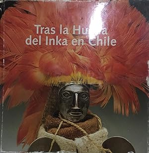 Tras la huella del Inka en Chile