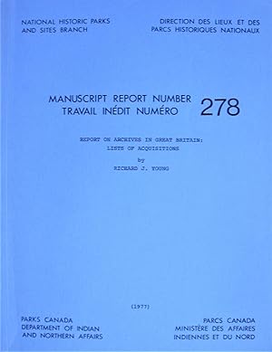 Report on Archives in Great Britain: Lists of Aquisitions. Manuscript Report Number 278